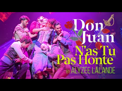 Don Juan Musical - N'as Tu Pas Honte by Alyze Lalande (Montreal, August 2024)