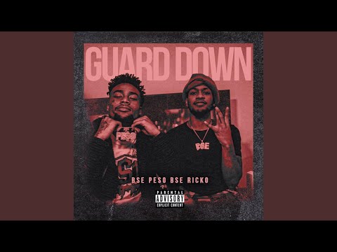 Guard Down (feat. Bse Ricko)