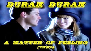 Download lagu Duran Duran - A Matter Of Feeling (Video) - 1986 mp3