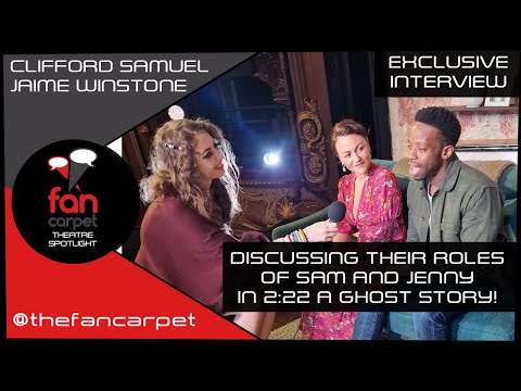EXCLUSIVE Interview: Jaime Winstone + Clifford Samuel | 2:22 – A Ghost Story