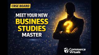 Meet Aditya Agarwal Sir | Your Business Studies Mentor for Class 11 & Class 12 | Commerce Virtuals