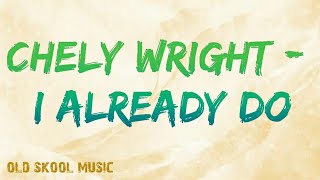 &#39;NewOfOld&#39; Chely Wright- I Already Do (Lyrics)