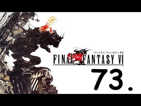 Let's Play Final Fantasy VI - Part 73 - Magicite Please?