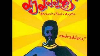 DJ Dolores & Santa Massa - Sentado Na Beira Do Rio