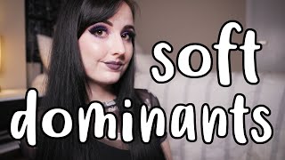 What is Soft Dominance [BDSM]