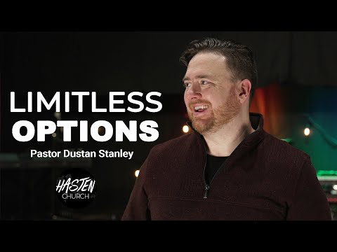 Limitless Options | Pastor Dustan Stanley | Hasten Church