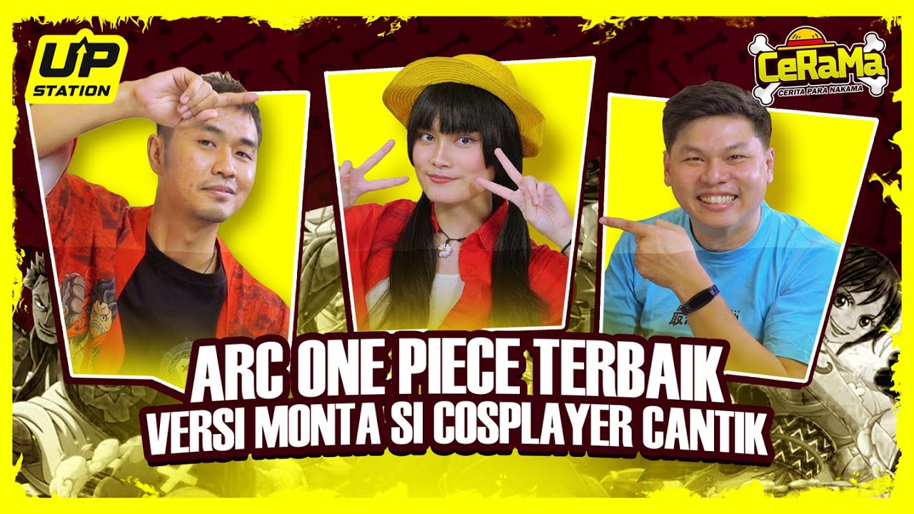 COSPLAYER MONTA BUKA-BUKAAN SOAL ARC ONE PIECE FAVORITNYA | CeRaMa - Cerita Para Nakama Eps 14