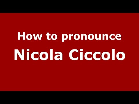 How to pronounce Nicola Ciccolo (Italian/Italy)  - PronounceNames.com