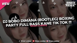 Download lagu DJ SEMALAM BOBO DIMANA (BOOTLEG) BOXING PARTY FULL BASS KANE TIK TOK 2K26!!! mp3