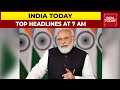 Top Headlines At 7 AM PM Modi S Sat Sri Akal To Punjab January 5 2022