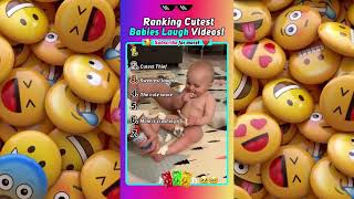 Ranking Cutiest Babies Laugh Videos!