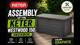 Keter Westwood 150 Assembly - Full Step-by-Step Build