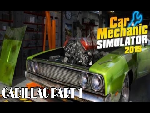 Auction Restoration IX - Caddy Part 1 - Car Mechanic Simulator 2015