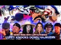 Luffy Knocks Down Hajrudin Reaction Mashup