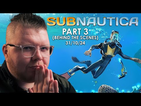 Subnautica... Behind The Scenes with Bitz - Part 3