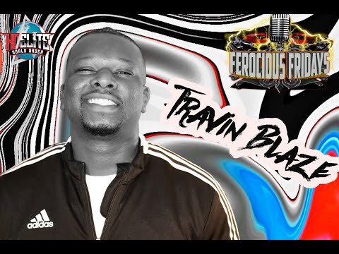 Ferocious Fridays EP 202 Travin Blaze