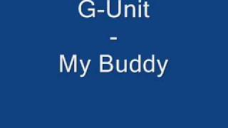 G - Unit - My Buddy