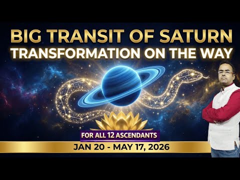 Big Saturn Transit: Transformation Begins Now I (January 20 – May 17, 2026)