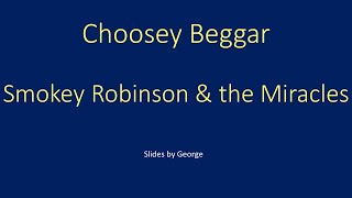 Smokey Robinson and the Miracles   Choosey Beggar