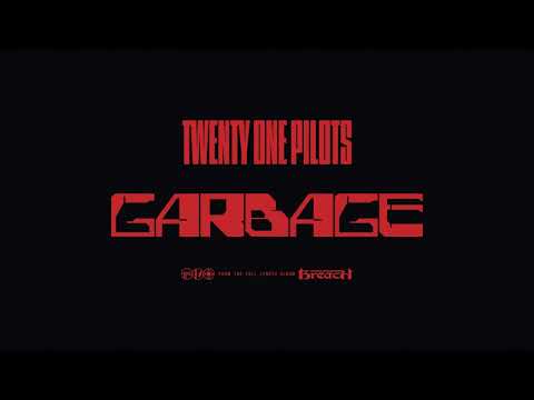 Twenty One Pilots - Garbage (Official Audio)
