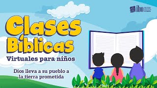 Miniatura del video: 8. Dios lleva a Su pueblo a la tierra prometida | Josué 1-3 Temporada #4