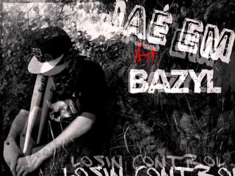 Jae Em Ft. Bazyl - Losin' Control