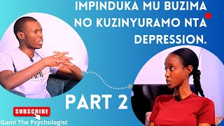 Impinduka tunyuramo mu buzima zidusigira ibihe bibazo? Ni gute twabyitwaramo? Igice cya 2