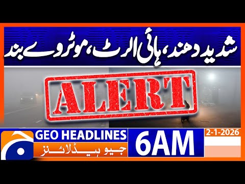 Heavy fog, high alert, motorway closures | Headlines Geo News 6 AM (2 Jan 2026)