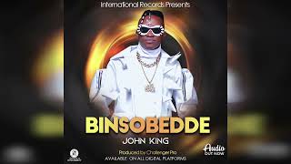 John King - BINSOBEDDE -  Official Music  Audio 
