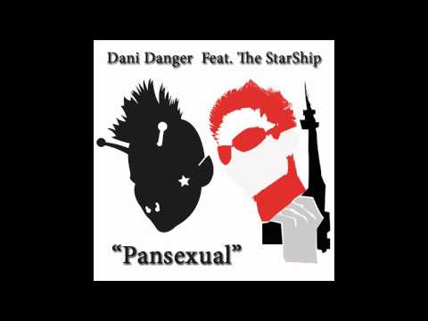 Pansexual  -  Dani Danger Feat. The StarShip