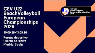 MAIN COURT II DAY 1 II GROUP STAGE II U22 EUROPEAN BEACH VOLLEYBALL CHAMPIONSHIP 2026
