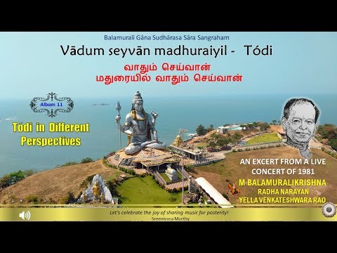 Maha Shivaratri in Muraliganam -  Vadum Seyvan -  Todi  - M Balamuralikrishna (1981)