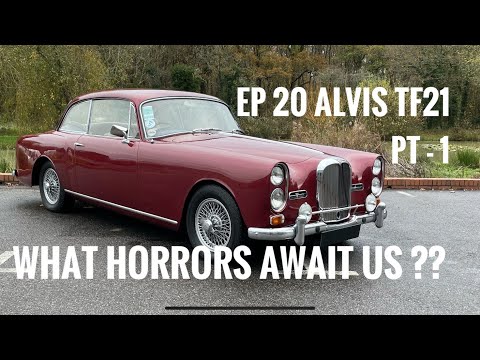 Alvis has entered the building - Pt 1 of the Alvis TF21 Restoration.