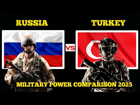 Russian military vs Turkish Military comparison 2025 | Russia vs Turkey