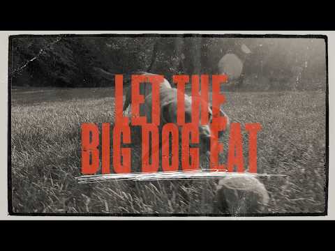 Let The Big Dog Eat - Ryan Bingham