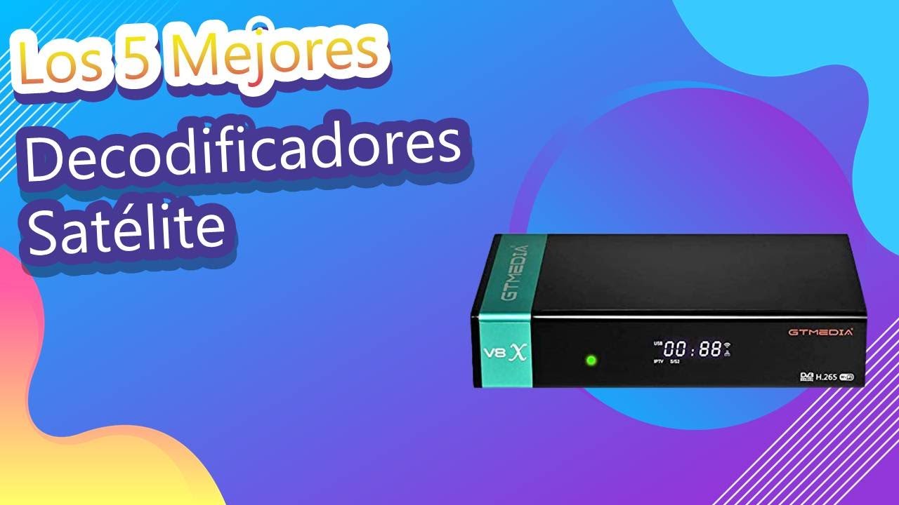 Watch Los 5 Mejores Decodificadores Satélite Now Los 5 Mejores Decodificadores Satélite