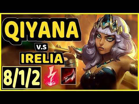 MAGIFELIX (QIYANA) vs IRELIA - 8/1/2 KDA TOP CHALLENGER GAMEPLAY - EUW
