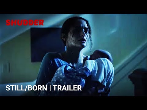 Still/Born (2018) Trailer + Clips