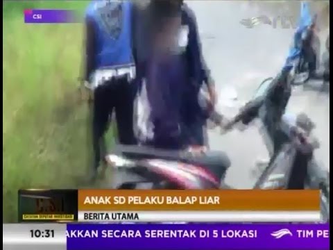CSI 220216: Anak SD Pelaku Balap Liar