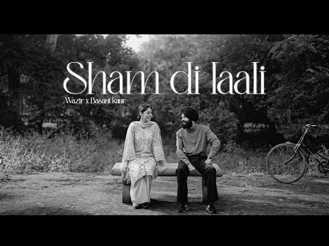 Wazir Patar - SHAM DI LAALI | Basant Kur | Navvi | OFFICIAL VIDEO | MY NAME IS STREET