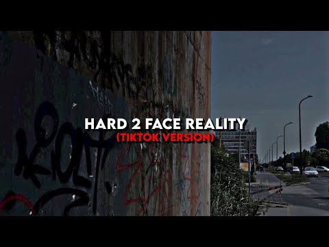 𝐻𝑎𝑟𝑑 2 𝑓𝑎𝑐𝑒 𝑟𝑒𝑎𝑙𝑖𝑡𝑦 (TikTok Version)