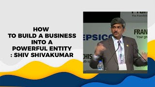How to build a business into a powerful entity: Shiv Shivakumar image