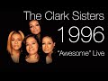 The Clark Sisters Singing ‘Awesome’ 1996