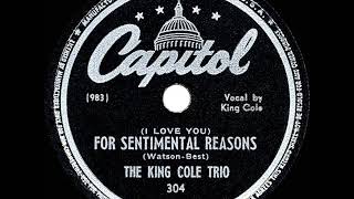 1947 HITS ARCHIVE: (I Love You) For Sentimental Reasons - Nat King Cole (his original #1 version)