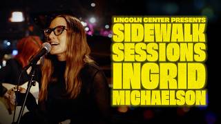 Ingrid Michaelson "The Way I Am" | Lincoln Center Sidewalk Sessions