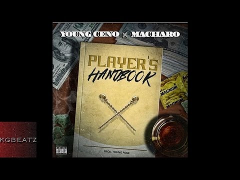 Young Ceno x Macharo - Players Handbook [Prod. By Young Page] [New 2016]