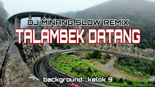 Download lagu DJ MINANG TERBARU SLOW REMIX || TALAMBEK DATANG 🎶 mp3 Download lagu DJ MINANG TERBARU SLOW REMIX || TALAMBEK DATANG 🎶 mp3