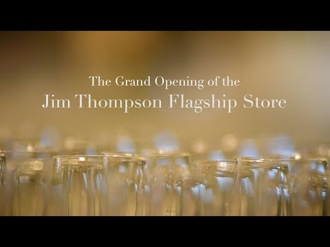 A grande inauguração da loja principal de Jim Thompson