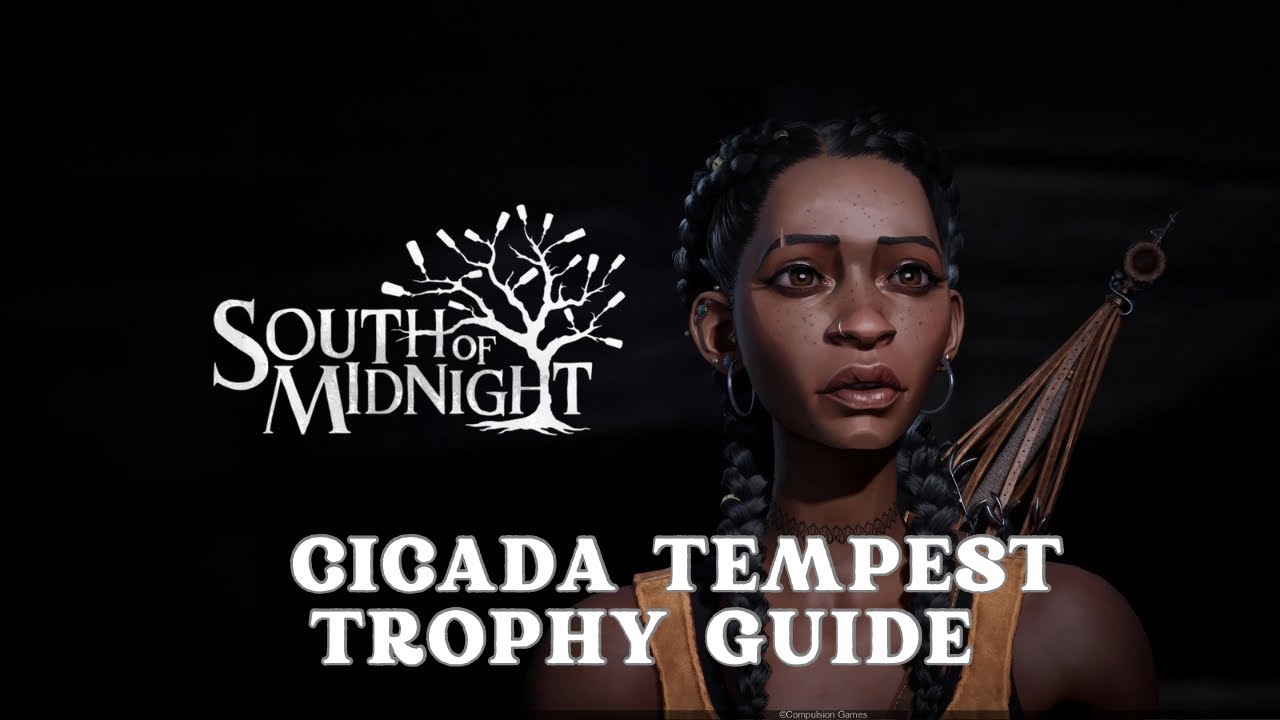 South of Midnight | Cicada Tempest Trophy Guide