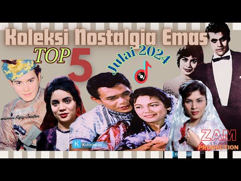 TOP 5 LAGU FILEM MELAYU KLASIK | Julai 2024 | Koleksi Nostalgia Emas | ZAM PRODUCTION #fypシ゚viral